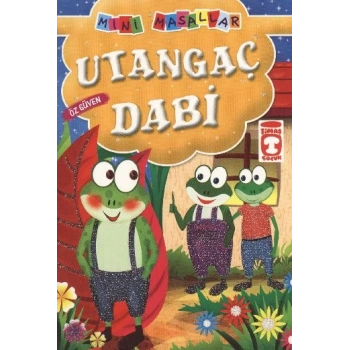 Utangaç Dabi - Özgüven / Mini Masallar