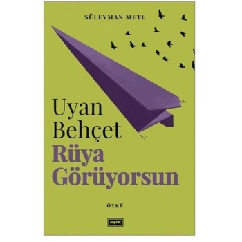 Uyan Behçet Rüya Görüyorsun