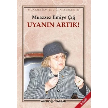 Uyanın Artık!