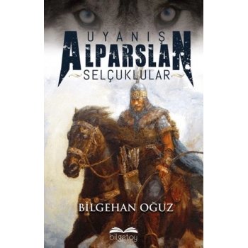 Uyanış Alparslan Selçuklular