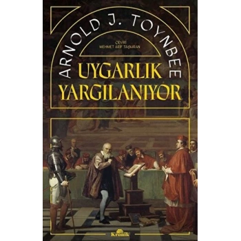 Uygarlık Yargılanıyor