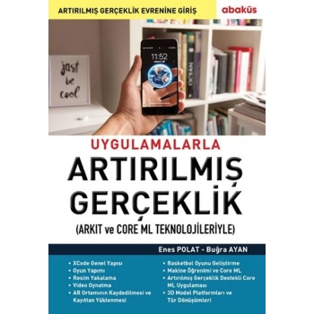 Uygulamalarla Artırılmış Gerçeklik (Arkıt ve Core Ml Teknolojileriyle)