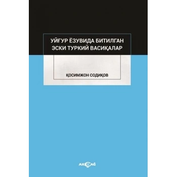 Uygur Yazuvda Bitilgan Eski Türkiy Vesikalar