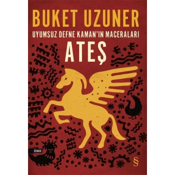 Uyumsuz Defne Kamanın Maceraları - Ateş