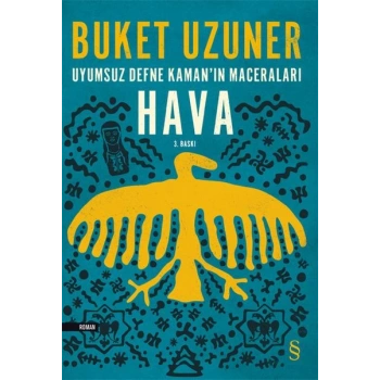 Uyumsuz Defne Kamanın Maceraları - Hava