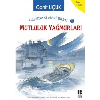Uzaydaki Mavi Bilye 9 Mutluluk Yağmurları