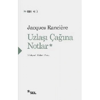 Uzlaşı Çağına Notlar