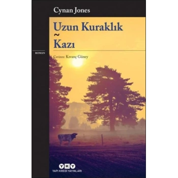 Uzun Kuraklık - Kazı