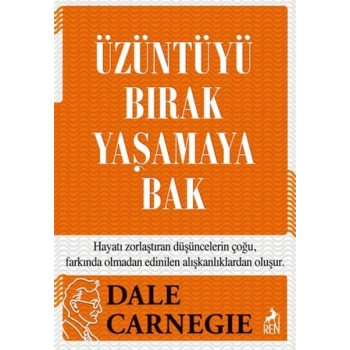 Üzüntüyü Bırak Yaşamaya Bak