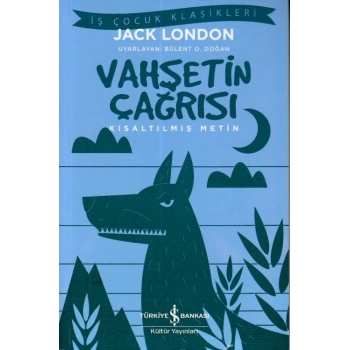 Vahşetin Çağrısı - Kısaltılmış Metin