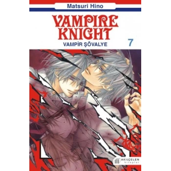 Vampir şövalye 7  Vampire Knight