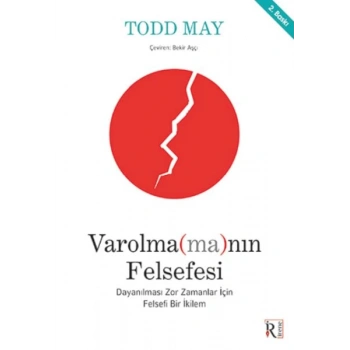 Varolma(ma)nın Felsefesi