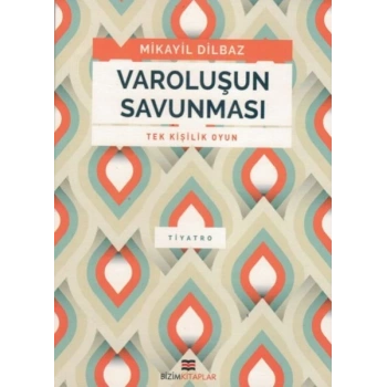 Varoluşun Savunması