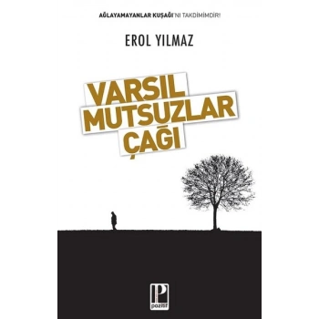 Varsıl Mutsuzlar Çağı