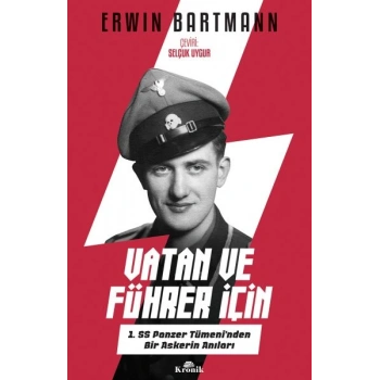 Vatan ve Führer İçin - 1. SS Panzer Tümeninden Bir Askerin Anıları