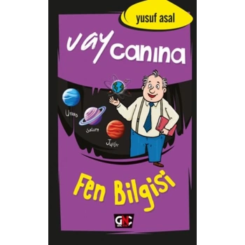 Vay Canına Fen Bilgisi
