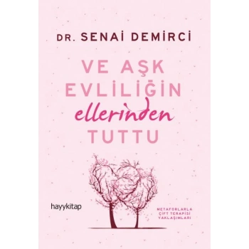 Ve Aşk Evliliğin Ellerinden Tuttu