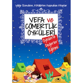 Vefa Ve Cömertlik Öyküleri