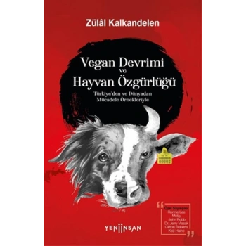 Vegan Devrimi ve Hayvan Özgürlüğü