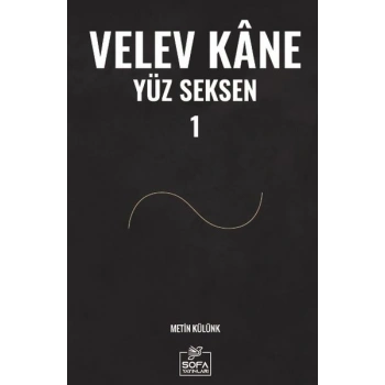 Velev Kâne Yüz Seksen 1