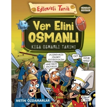 Ver Elini Osmanlı - Kısa Osmanlı Tarihi