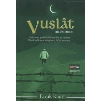 Vuslat / Sessiz Seneler