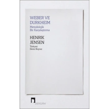 Weber ve Durkheim - Metodolojik Bir Karşılaştırma