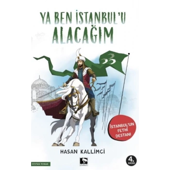 Ya Ben İstanbulu Alacağım