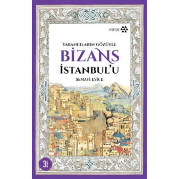 Yabancıların Gözüyle Bizans İstanbulu