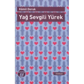 Yağ Sevgili Yürek
