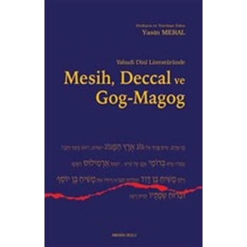 Yahudi Dini Literatüründe Mesih Deccal ve Gog - Magog