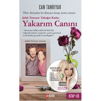 Yakarım Canını