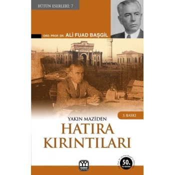 Yakın Maziden Hatıra Kırıntıları