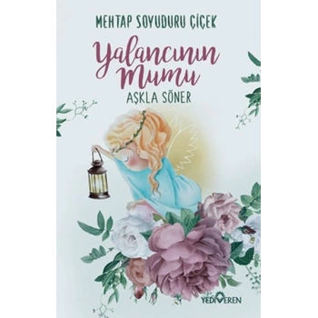 Yalancının Mumu Aşkla Söner