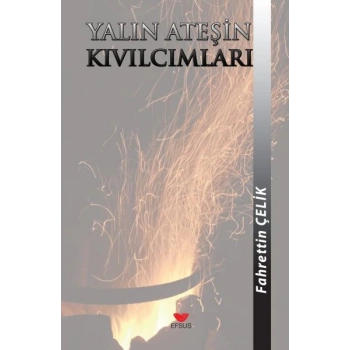 Yalın Ateşin Kıvılcımları