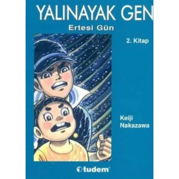 Yalınayak Gen 2 - Ertesi Gün