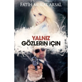 Yalnız Gözlerin İçin (Ciltli)