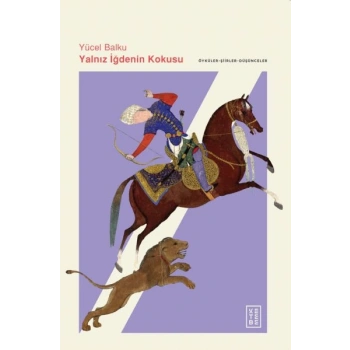 Yalnız İğdenin Kokusu