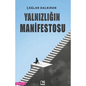 Yalnızlığın Manifestosu