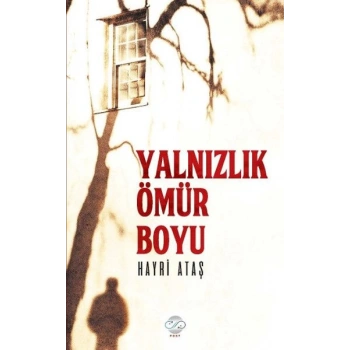 Yalnızlık Ömür Boyu