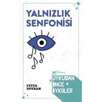 Yalnızlık Senfonisi - Uykudan Önce Öyküler