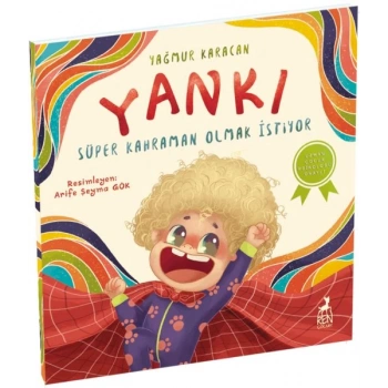 Yankı Süper Kahraman Olmak İstiyor