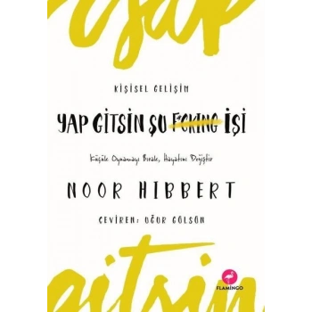 Yap Gitsin Şu İşi