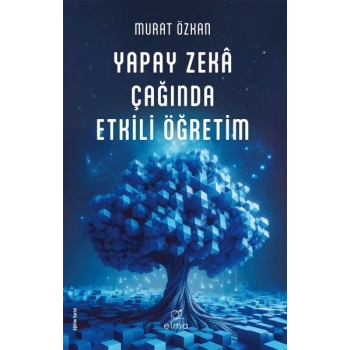 Yapay Zekâ Çağında Etkili Öğretim