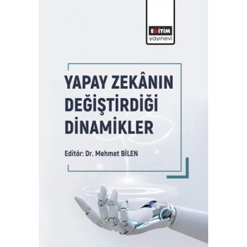 Yapay Zekânın Değiştirdiği Dinamikler