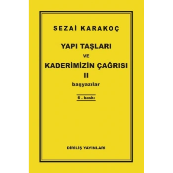 Yapı Taşları ve Kaderimizin Çağrısı 2