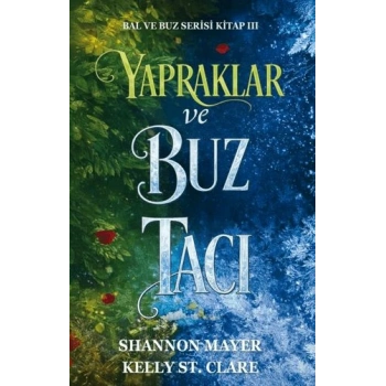 Yapraklar ve Buz Tacı