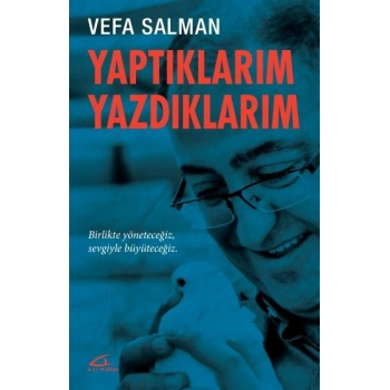 Yaptıklarım Yazdıklarım