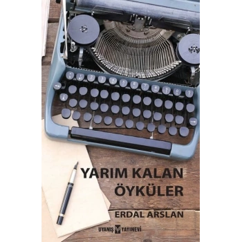 Yarım Kalan Öyküler
