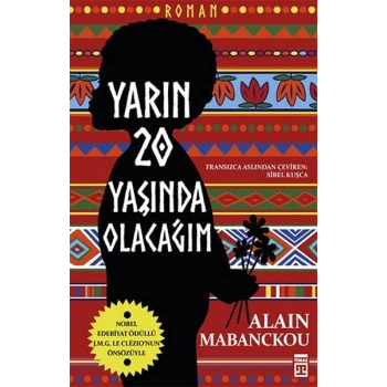 Yarın Yirmi Yaşında Olacağım